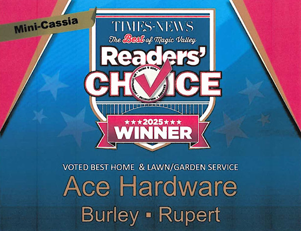 Ace Hardware in Burley and Rupert, Idaho, Winner of the 2025 Mini-Cassia Choice Award!